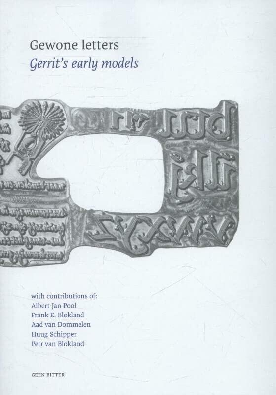 Gewone letters: Gerrit's early models