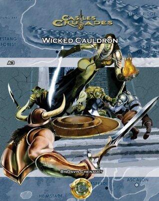Castles & Crusades, A3: Wicked Cauldron