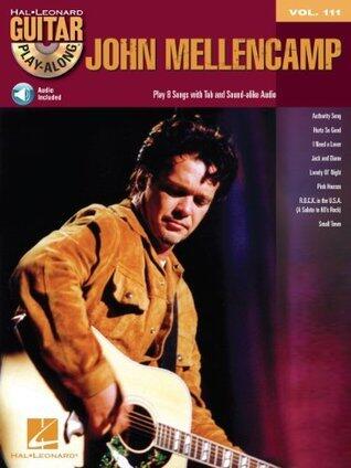 John Mellencamp Songbook: Guitar Play-Along Volume 111