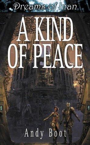 Dreams of Inan #1: A Kind Of Peace
