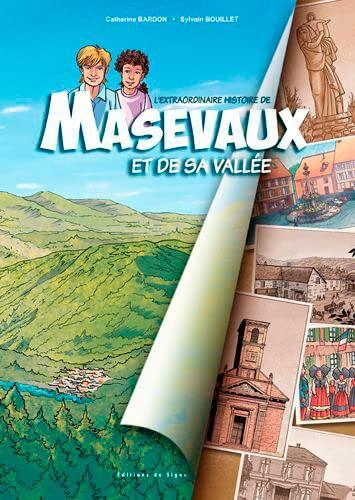 L'Extraordinaire Histoire de Masevaux et de Sa Val