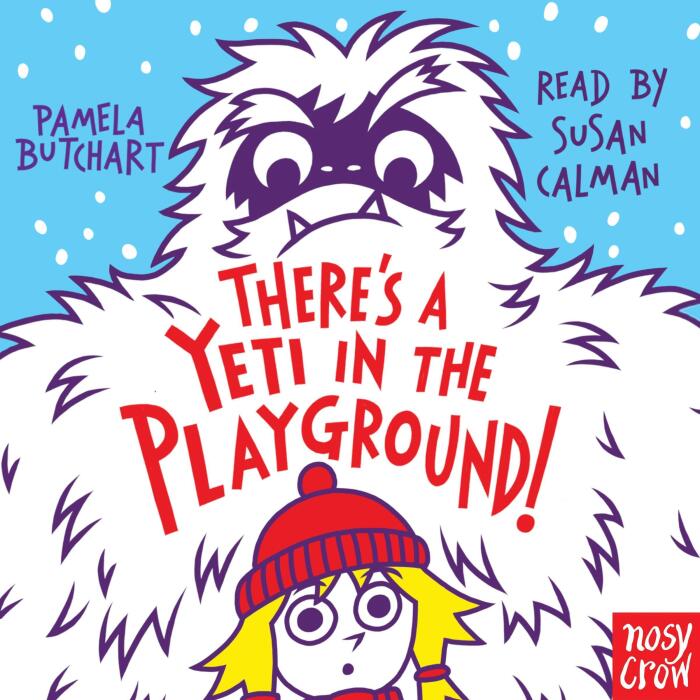 There's a Yeti in the Playground!: Baby Aliens, Book 8