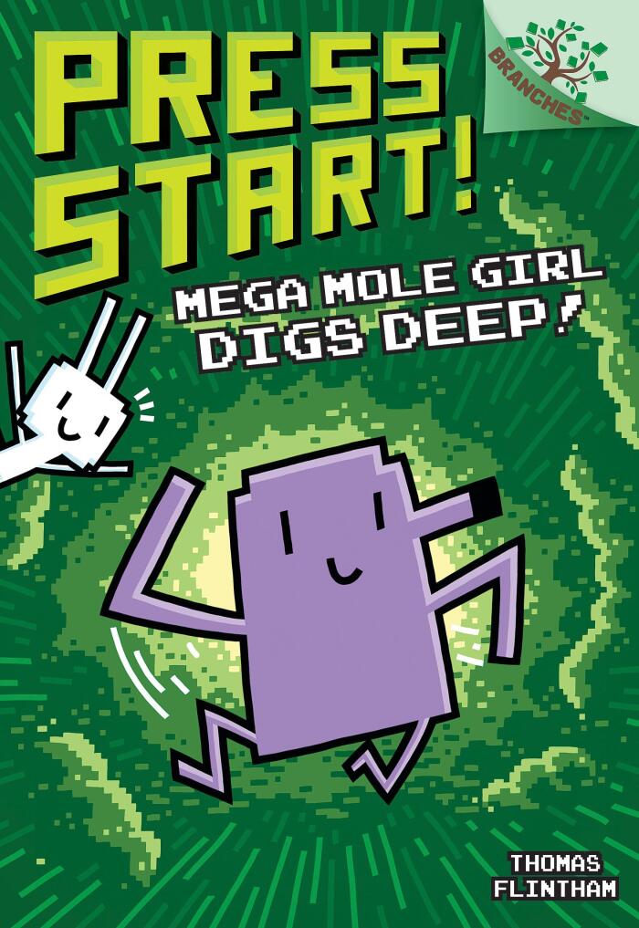 Mega Mole Girl Digs Deep! (A Branches Book)