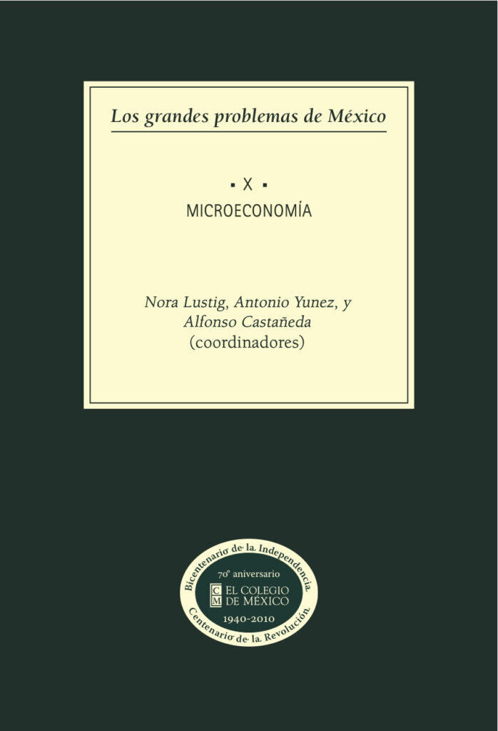 Los Grandes Problemas de México (Tomo X): Microeconomía