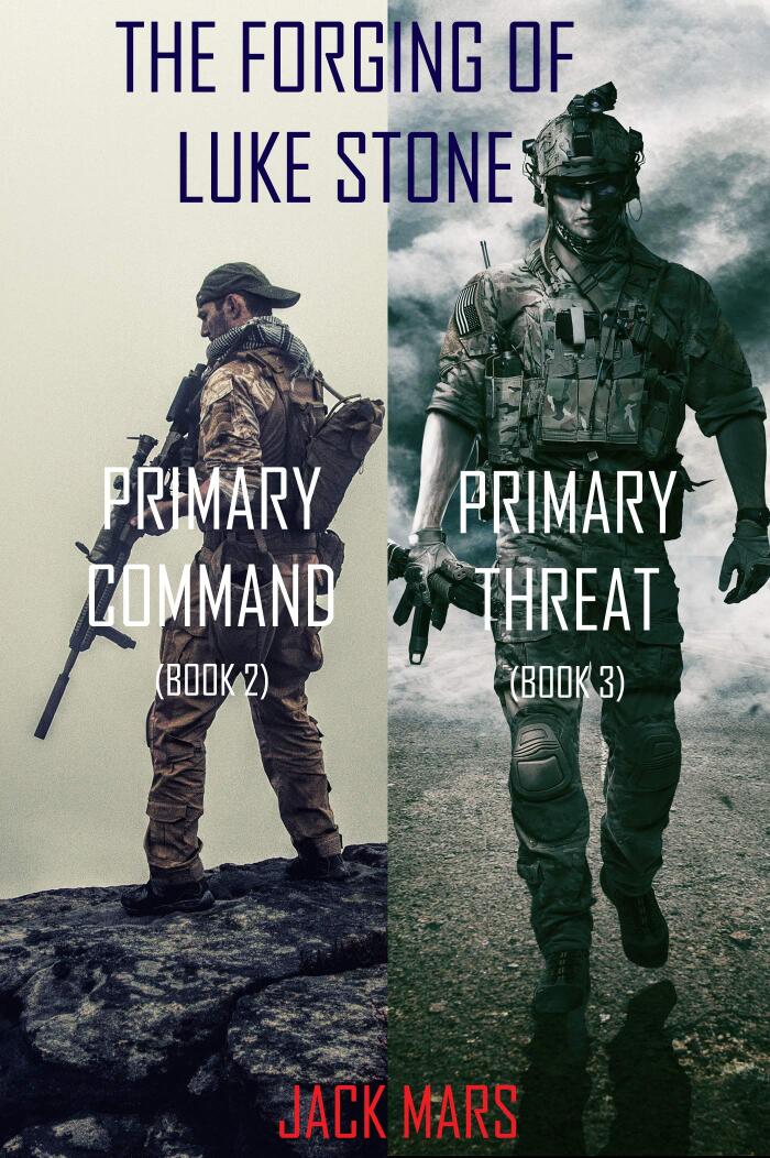 The Forging of Luke Stone Bundle: Primary Target/Primary Threat