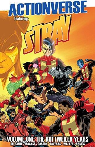 Actionverse: Stray Vol. 1: The Rottweiler Years