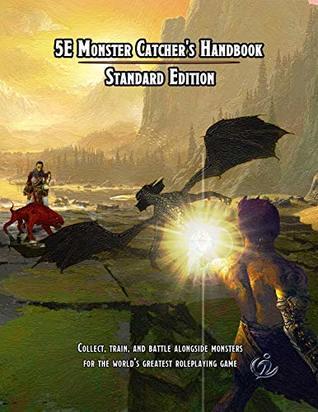 5e Monster Catcher's Handbook: Standard Edition