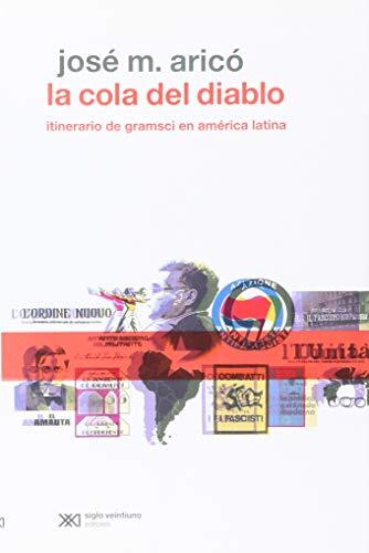 Cola del diablo. Itinerario de Gramsci en America Latina