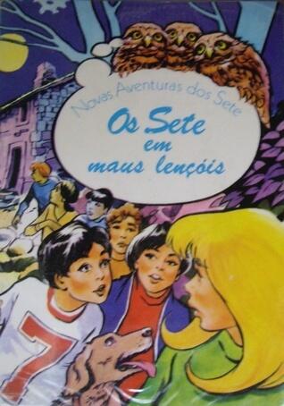 Os Sete em Maus Lençóis