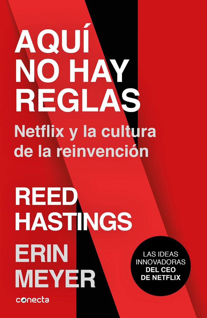 Aquí No Hay Reglas: Netflix y la Cultura de la Reinvencción