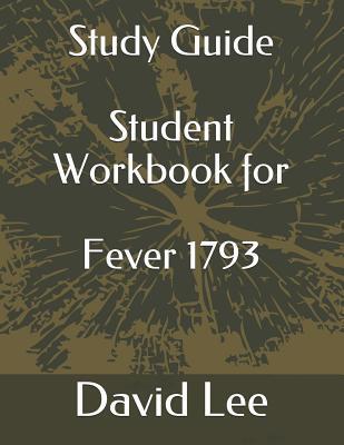 Study Guide Student Workbook for Fever 1793