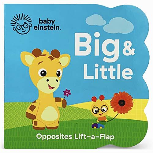Baby Einstein Big and Little Chunky Lift a Flap Board Book: An Opposites Book