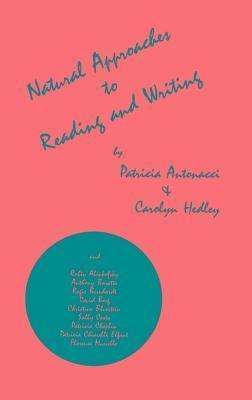 Natural Approaches to Reading and Writing: