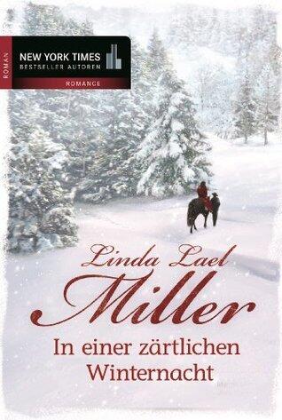 In einer zärtlichen Winternacht: Ein Cowboy zum Verlieben/Hör auf die Stimme deines Herzens (New York Times Bestseller Autoren: Romance)