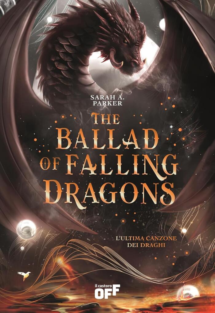 The Ballad of Falling Dragons. L'ultima canzone dei draghi