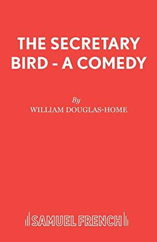 The Secretary Bird (A Comedy)