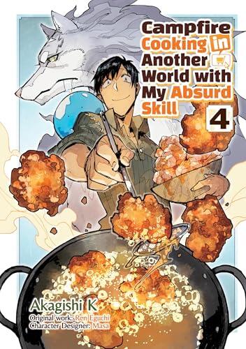 Campfire Cooking in Another World With My Absurd Skill: Volume 4