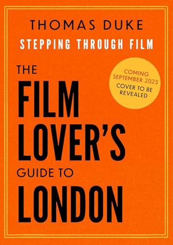 The Film Lover's Guide to London