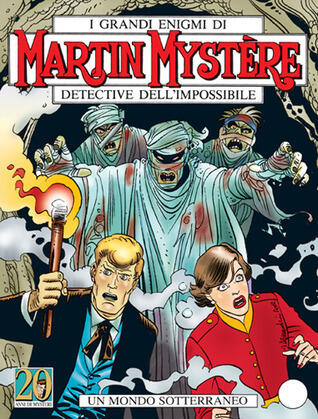 Martin Mystère n. 249: Un mondo sottorraneo