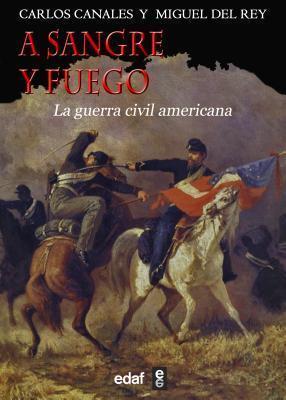 A sangre y fuego: La guerra civil americana