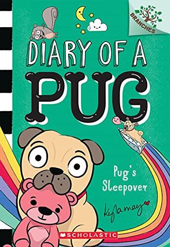 Pug's Sleepover: A Branches Book