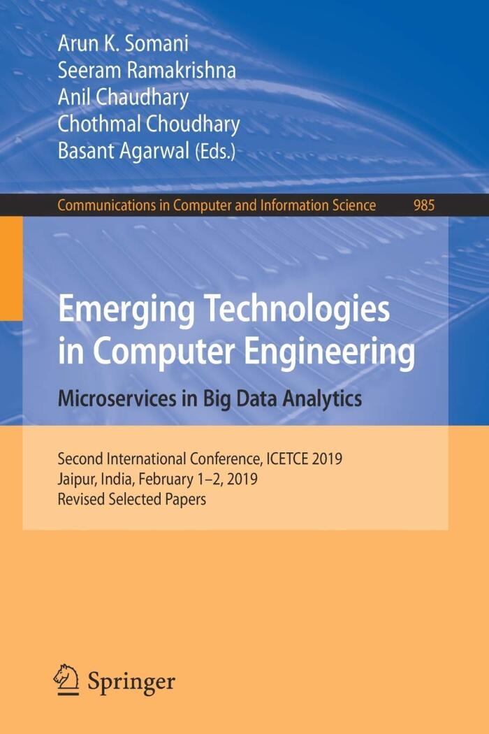 Emerging Technologies in Computer Engineering: Microservices in Big Data Analytics (Second International Conference, ICETCE 2019, Jaipur, India)