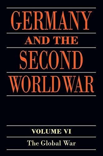 Germany and the Second World War: Volume VI: The Global War