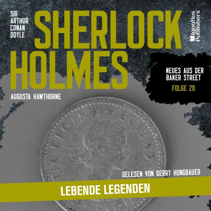 Sherlock Holmes - Lebende Legenden: Neues aus der Baker Street, Folge 20