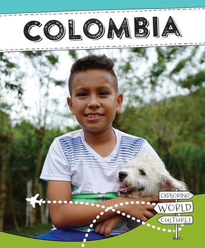 Colombia (Exploring World Cultures