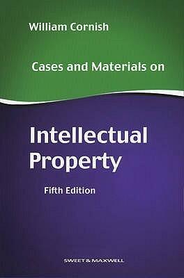 Cases and Materials on Intellectual Property