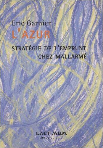 L'Azur : Stratégie de l'emprunt chez Mallarmé