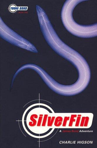 Young Bond Series, The: Silverfin - Book One: A James Bond Adventure