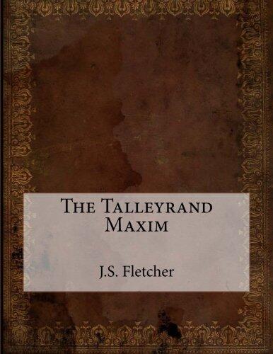 The Talleyrand Maxim