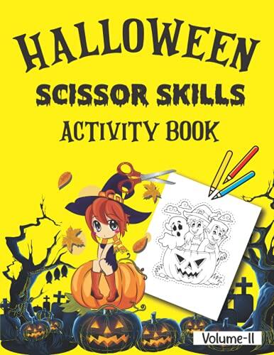 Halloween Scissor Skills Activity Book: 50 Spooky Things to Cutting and Pasting Book for Toddlers Boys and Girls-Halloween activity books for kids ... and paste books for kids ages 3-5-Volume-II