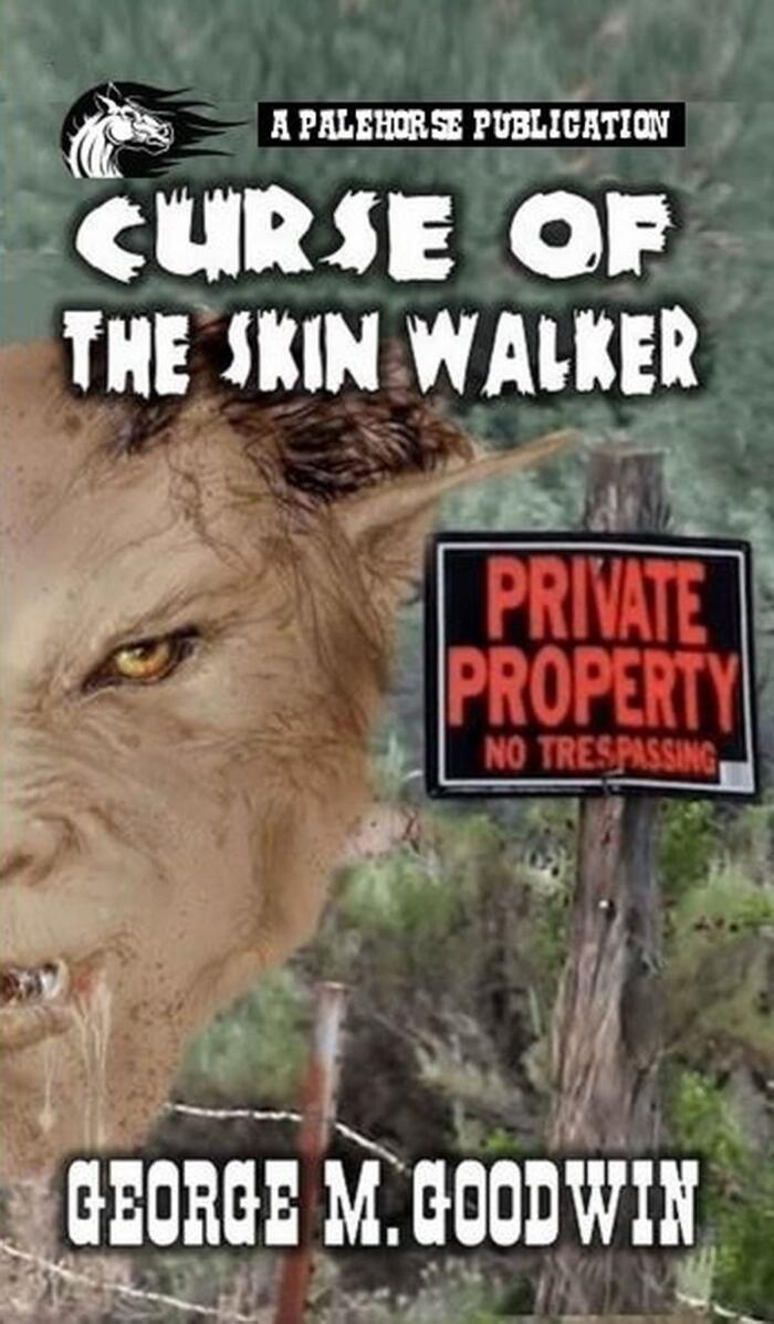 Curse Of The Skin-Walker: A Thriller