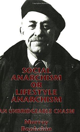 Social Anarchism or Lifestyle Anarchism: An Unbridgeable Chasm