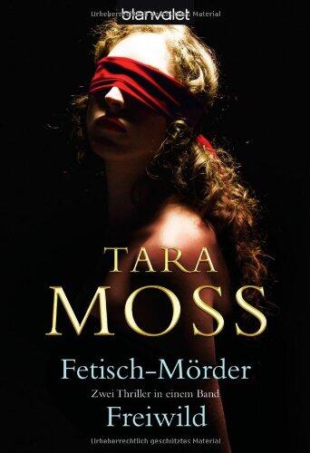 Der Fetisch-Morder / Freiwild: Zwei Thriller in einem Band
