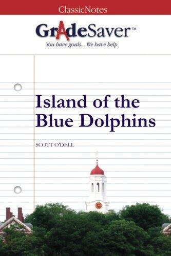 GradeSaver™ ClassicNotes: Island of the Blue Dolphins