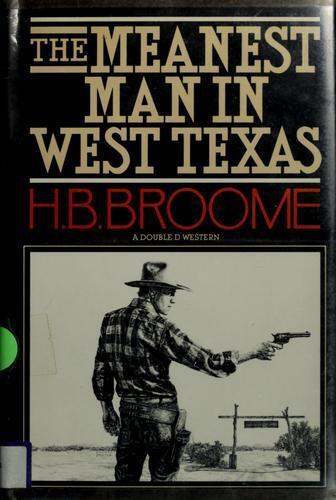 The Meanest Man in West Texas