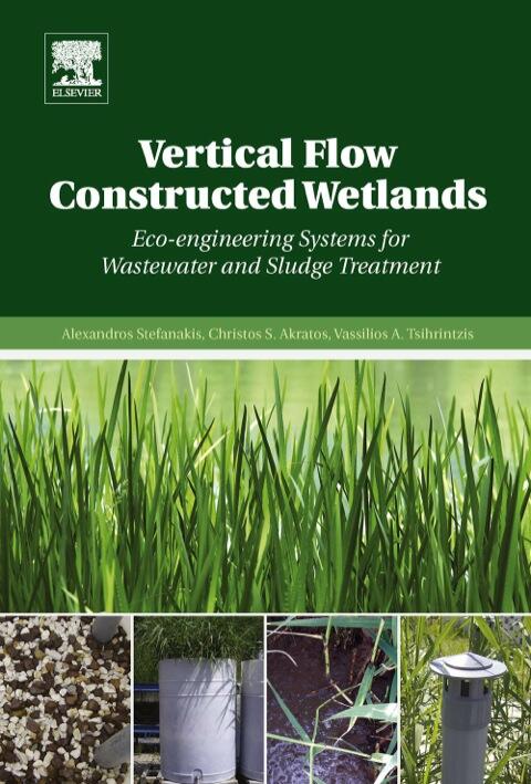 Vertical Flow Constructed Wetlands: Eco-Engineering Systems for Wastewater and Sludge Treatment