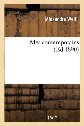 Mes Contemporains: Publiés en Mil Huit Cent Soixante-Quatre, avec un Appendice