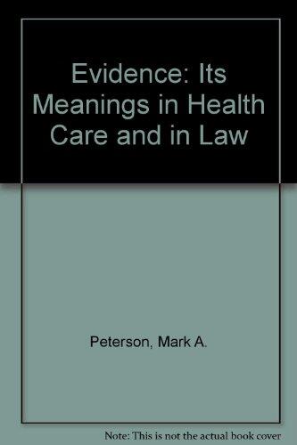 Evidence: Its Meanings in Health Care and in Law