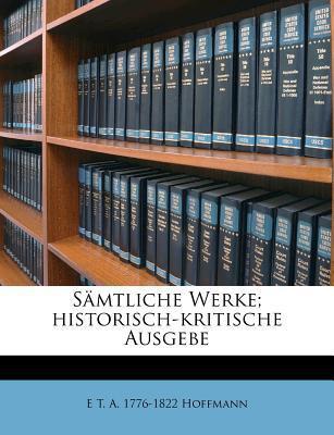 Sämtliche Werke: Historisch-Kritische Ausgabe