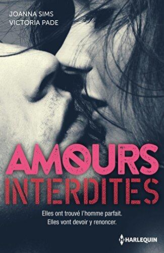 Amours interdites: Un homme inaccessible - Désirs interdits (HORS COLLECTION)