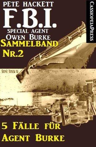 5 Fälle für Agent Burke - Sammelband Nr.2