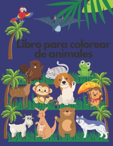 Libro para colorear de animales con sus nombres para niños: Libro para colorear de animales con sus nombres para niños pequeños y jardín de infantes