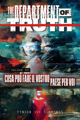 The department of truth vol. 5 - Cosa puo' fare il vostro paese per voi