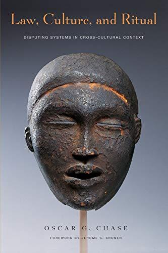 Law, Culture, and Ritual: Disputing Systems in Cross-Cultural Context