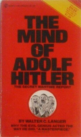 The Mind of Adolf Hitler: The Secret Wartime Report