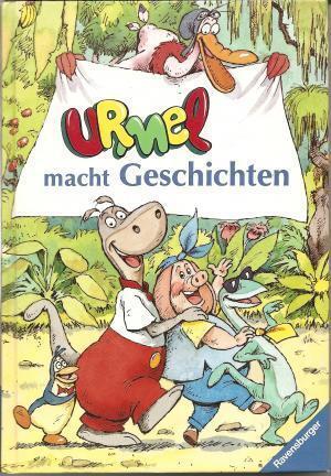Urmel macht Geschichten. Das Buch zur TV-Serie